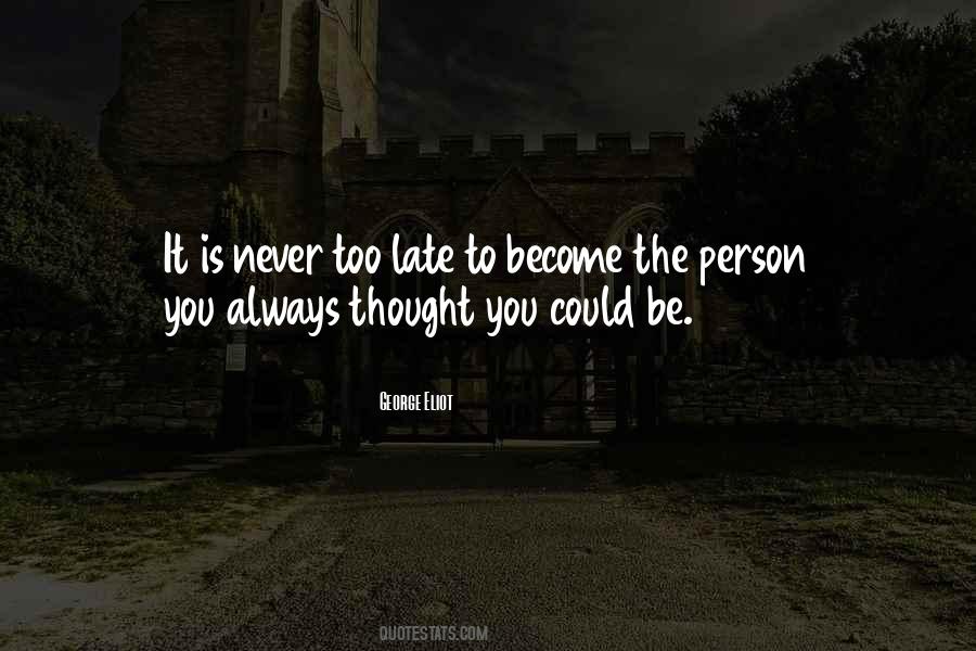 Quotes About Become The Person #518127