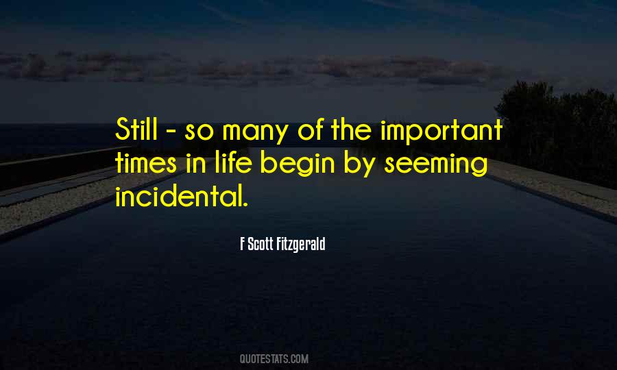 Quotes About Incidental #185492