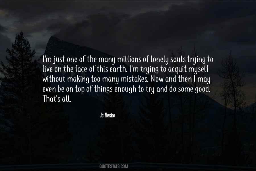 Too Many Mistakes Quotes #1108991