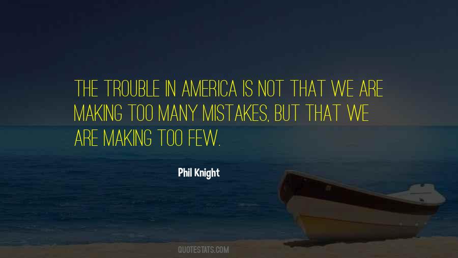 Too Many Mistakes Quotes #1220282