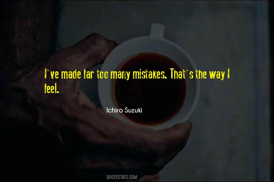 Too Many Mistakes Quotes #921650