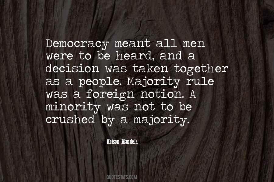 Democracy Minority Quotes #1141476