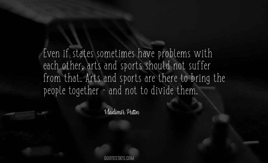 That The Problems Quotes #7014