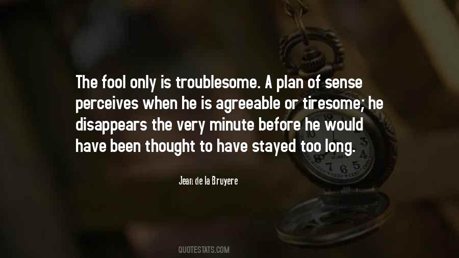 Been A Minute Quotes #370589