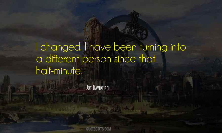 Been A Minute Quotes #785602
