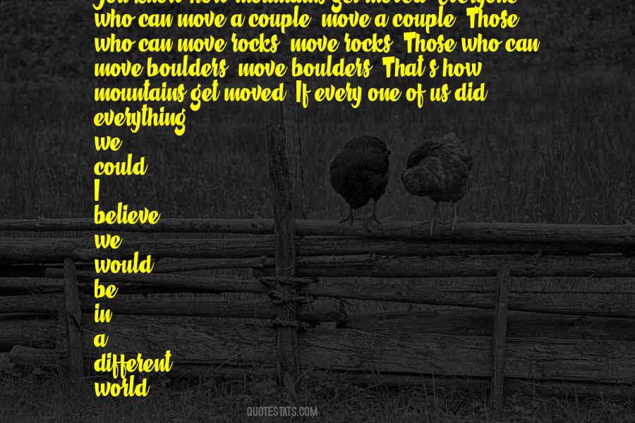 Would Move Mountains For You Quotes #479859