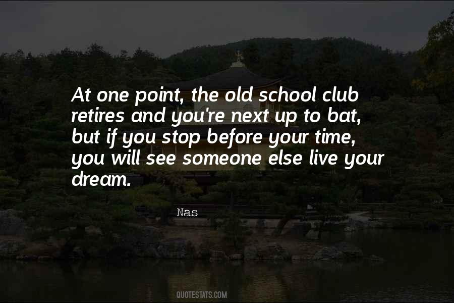 School Club Quotes #1082260