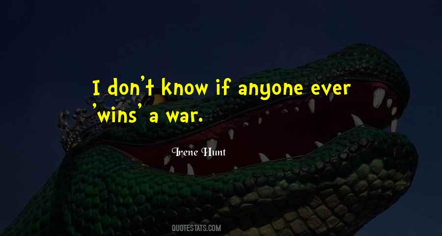 No One Wins A War Quotes #897448