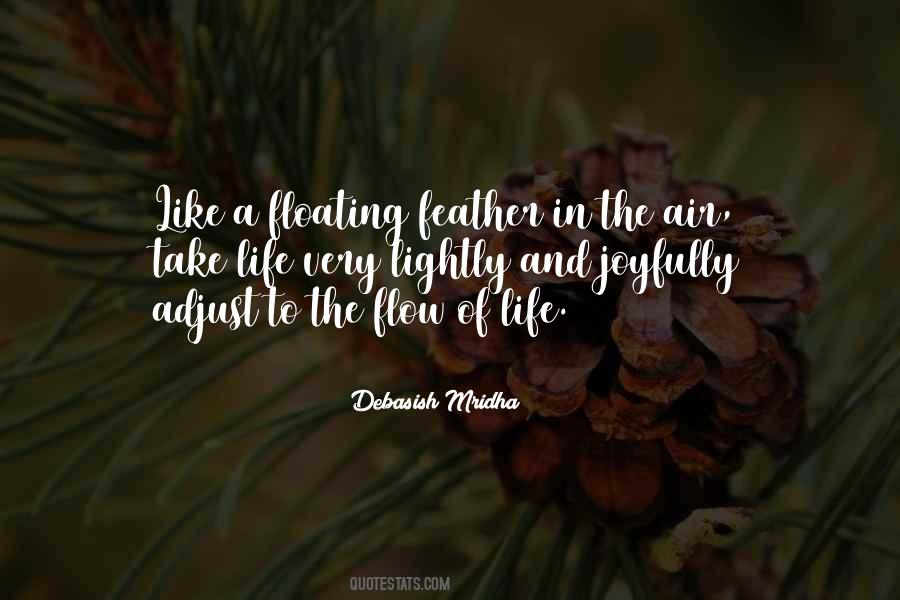 Like A Feather Quotes #1566508