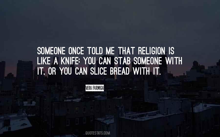 Stab A Knife Quotes #1541611