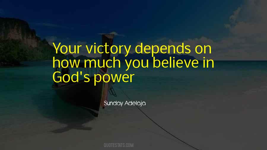 Believe In Your Power Quotes #1767056