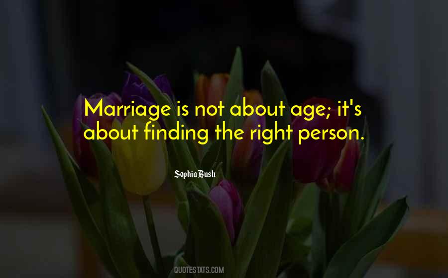 Not The Right Person Quotes #415891