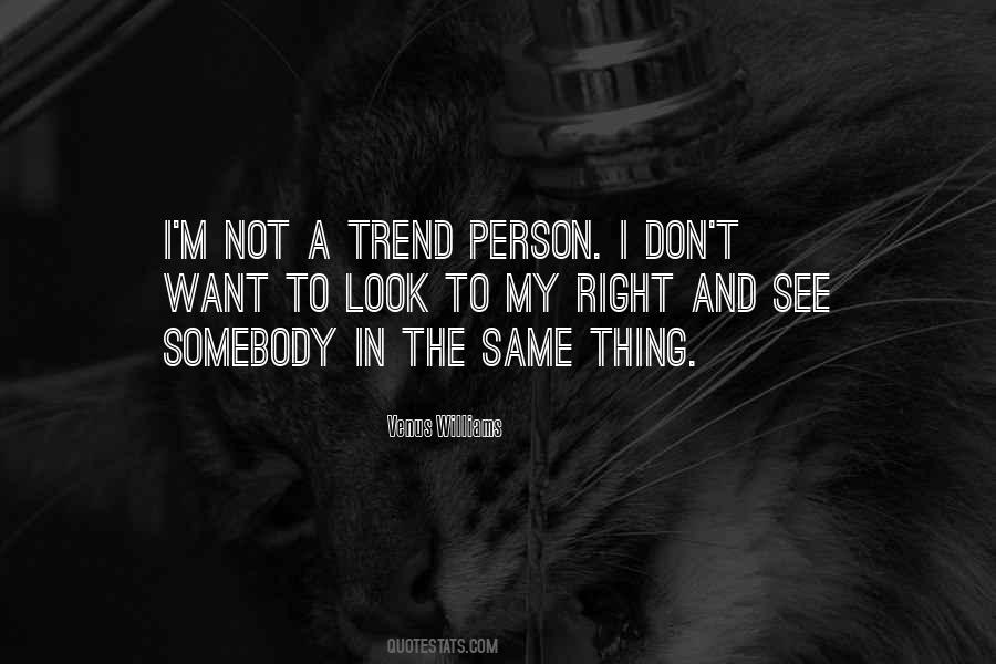 Not The Right Person Quotes #471248