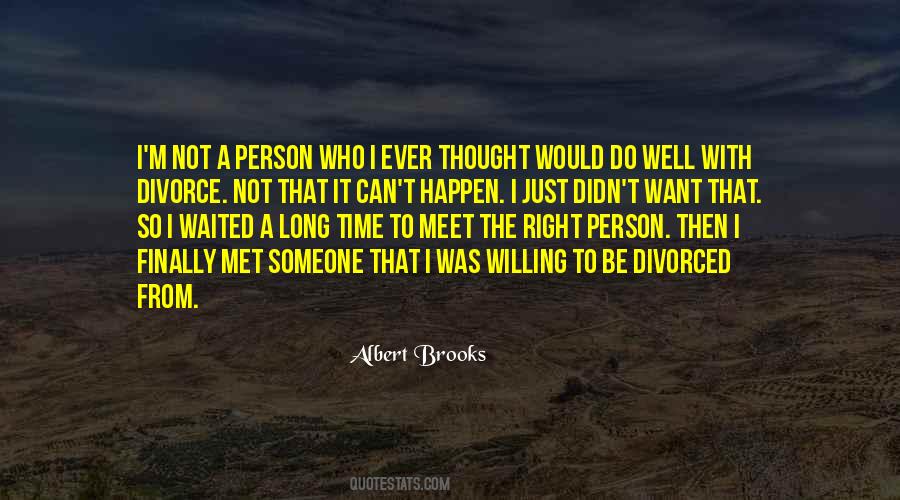 Not The Right Person Quotes #815341