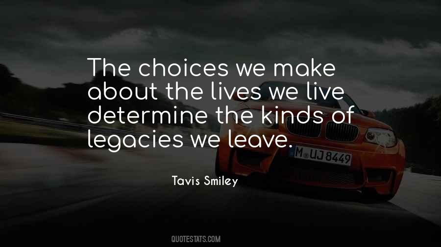 His Legacy Lives On Quotes #1034927