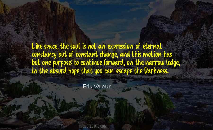 Purpose In This Life Quotes #1022641