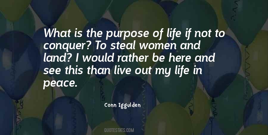 Purpose In This Life Quotes #1166910