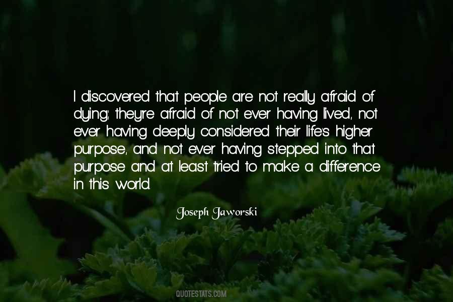 Purpose In This Life Quotes #1485472