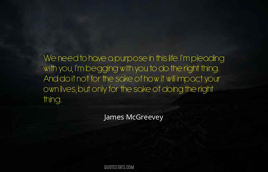 Purpose In This Life Quotes #177485