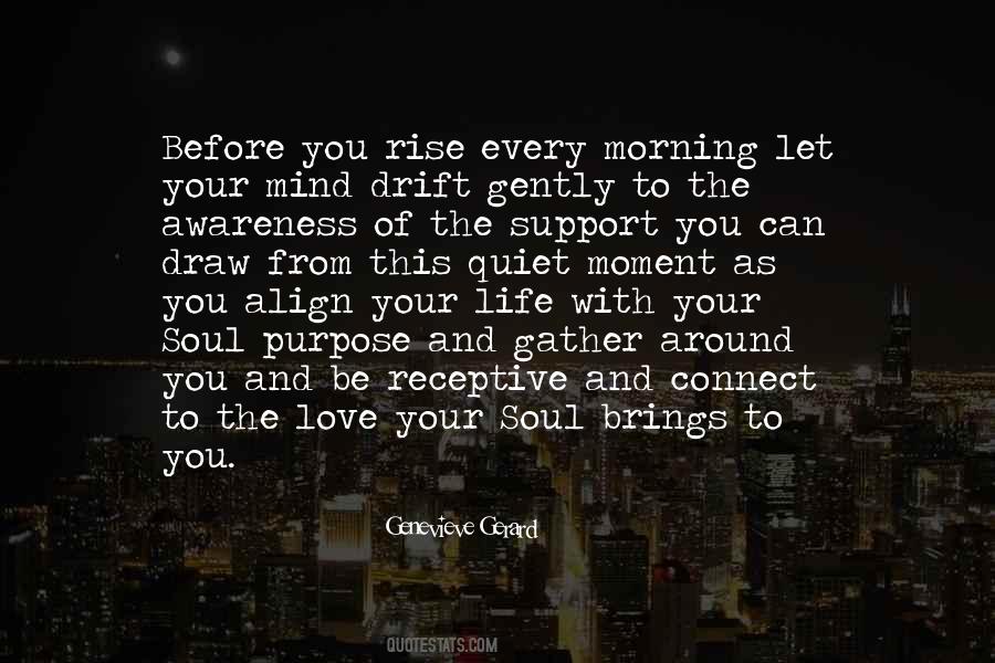 Purpose In This Life Quotes #593888