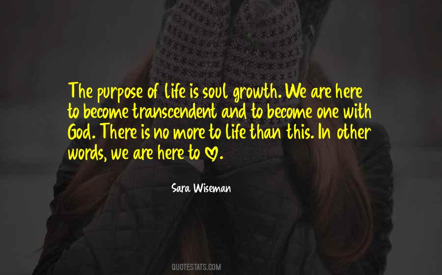 Purpose In This Life Quotes #988669