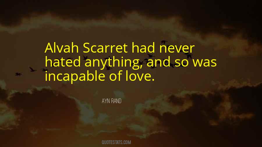 Quotes About Incapable Of Love #872527