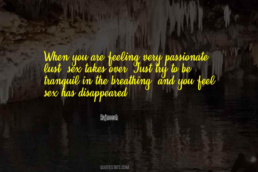 Feel The Feelings Quotes #1025525