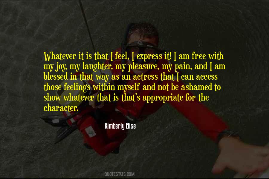 Feel The Feelings Quotes #1115159