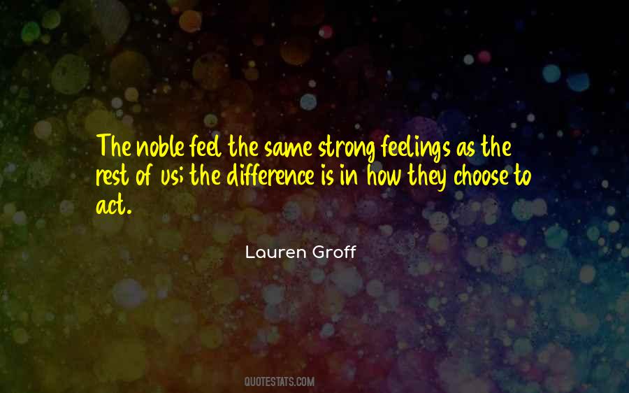 Feel The Feelings Quotes #1281359