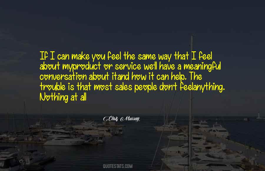 Feel The Feelings Quotes #1431935