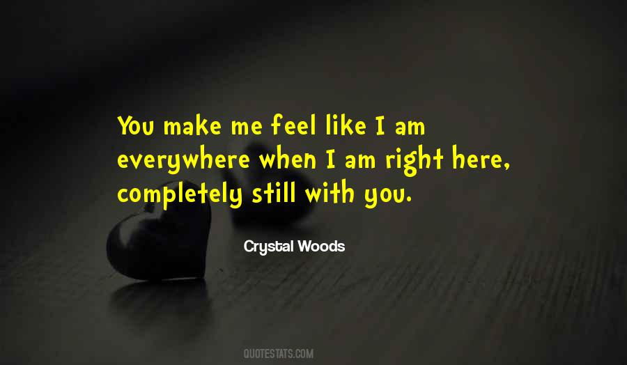 Feel The Feelings Quotes #167427