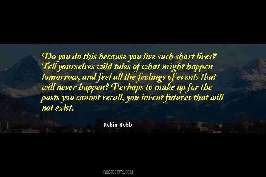 Feel The Feelings Quotes #455023
