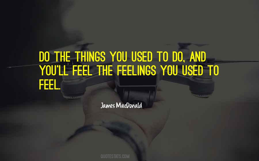 Feel The Feelings Quotes #945455