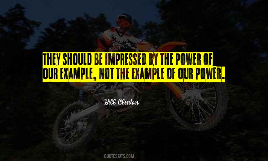 Power Of Example Quotes #721989