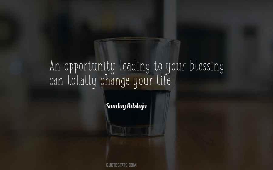 Blessing Opportunity Quotes #1510134