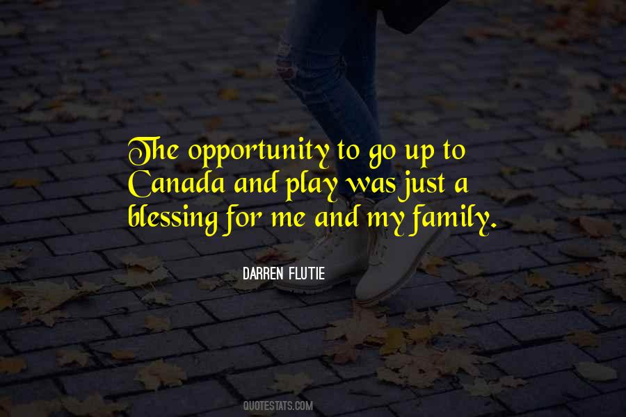 Blessing Opportunity Quotes #1737181