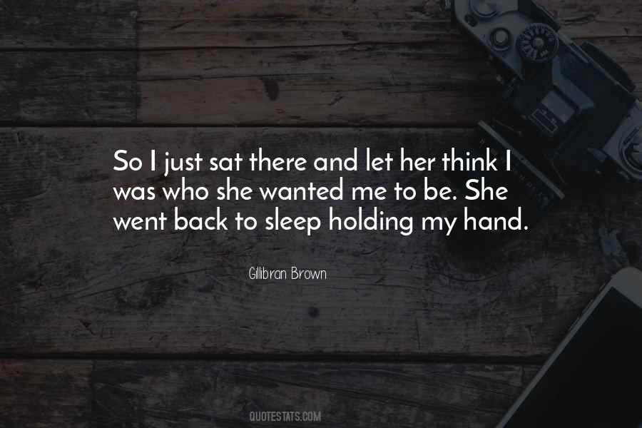 Holding My Hand Quotes #1110383