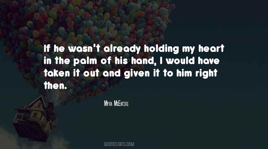 Holding My Hand Quotes #1651881