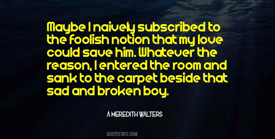 Boy Room Quotes #1527716