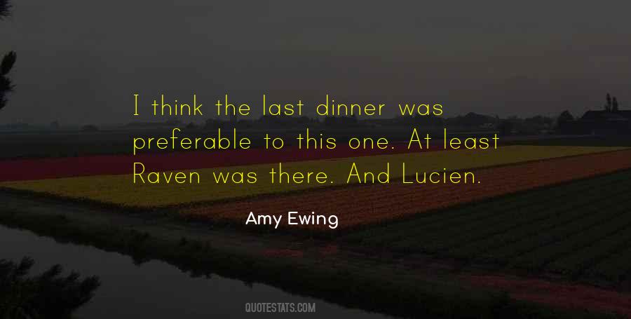 Last Dinner Quotes #580824
