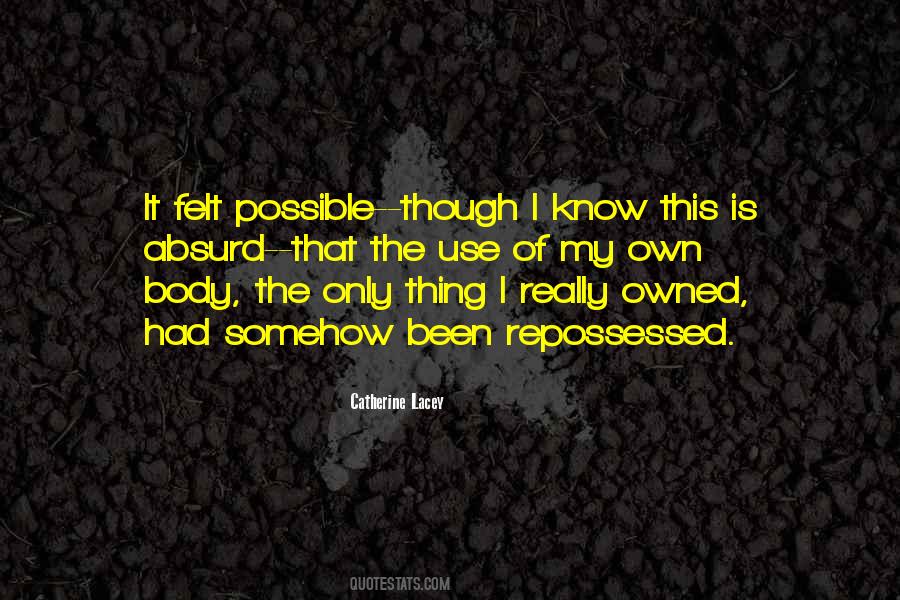 I Own My Body Quotes #1128605