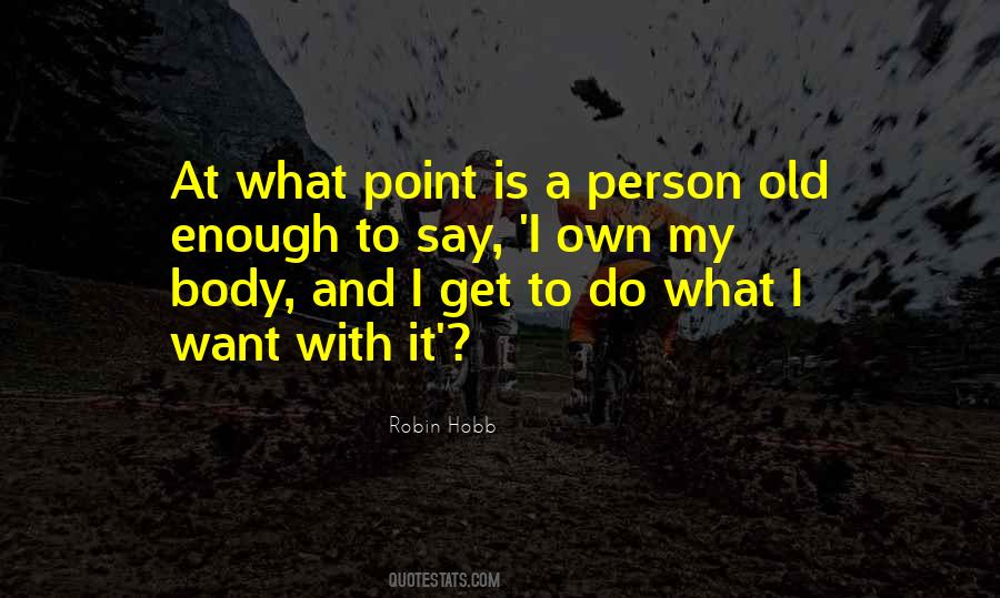 I Own My Body Quotes #1231557