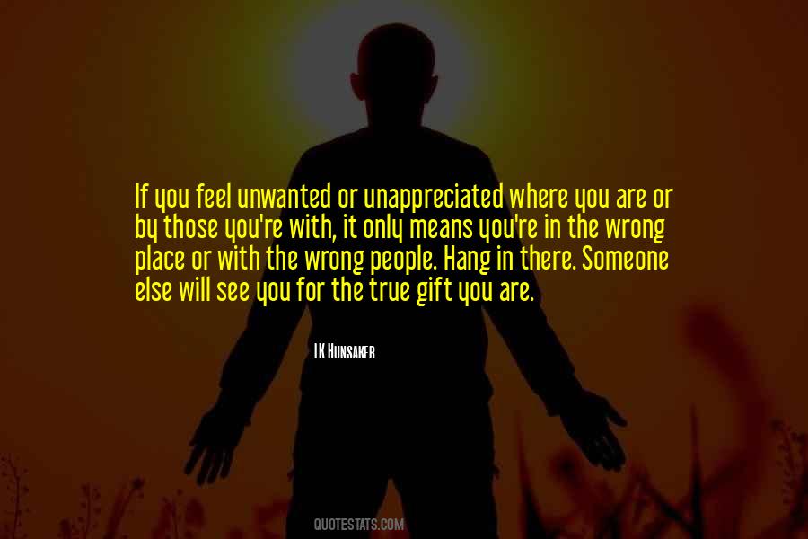Feel Unwanted Quotes #251514