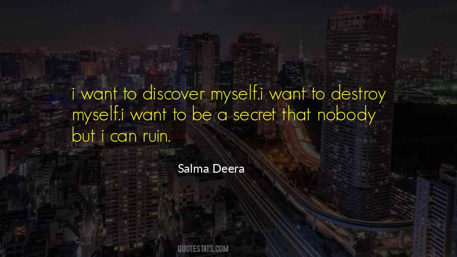 I Want To Destroy Myself Quotes #300607