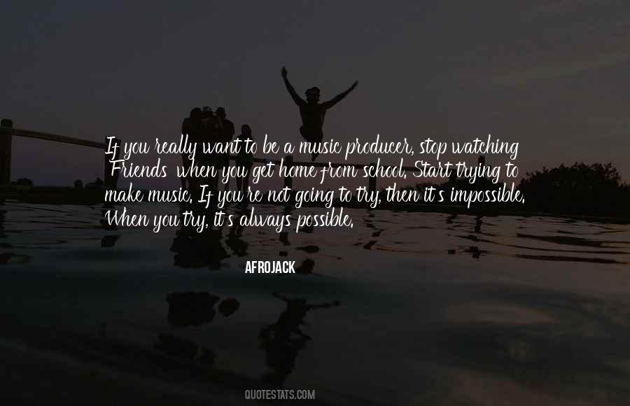 Make Impossible Possible Quotes #1178431