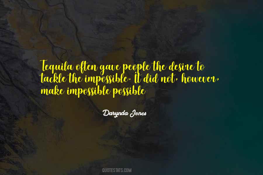 Make Impossible Possible Quotes #612872
