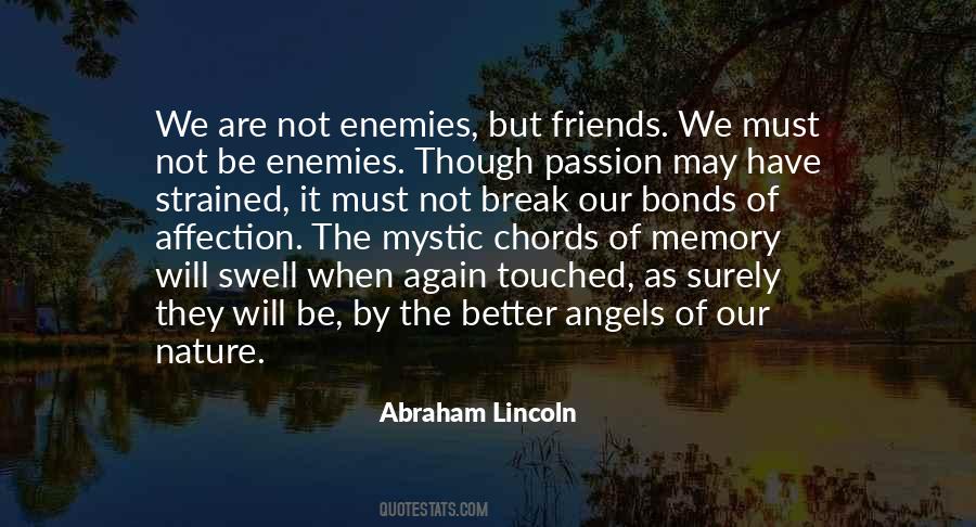 Friends Of Enemies Quotes #1055387