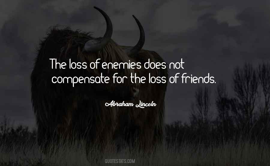 Friends Of Enemies Quotes #1210329