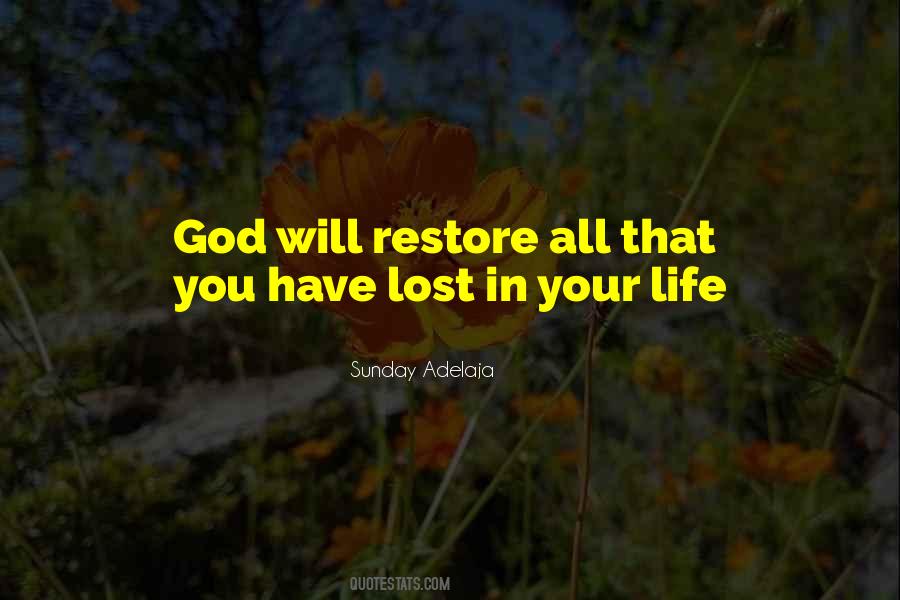 God Can Restore Quotes #370580