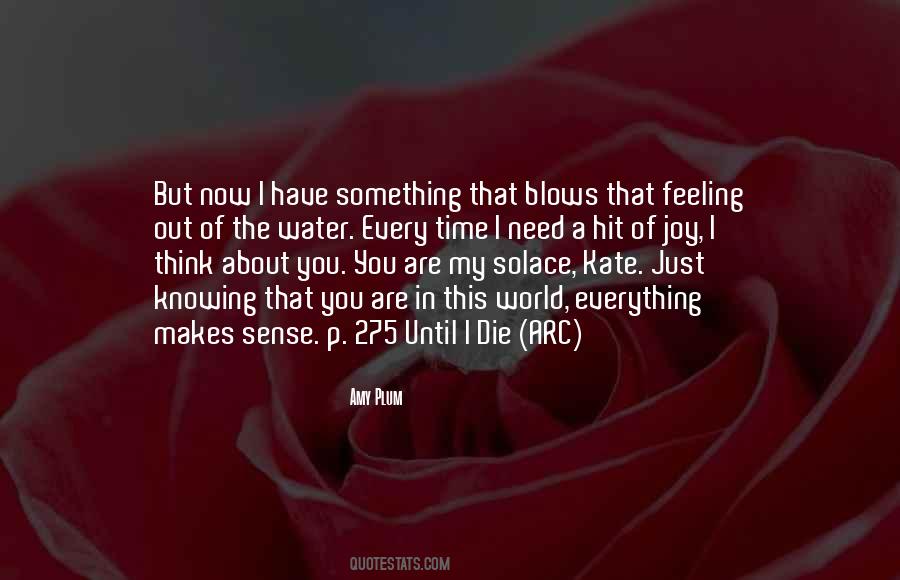 That Makes About As Much Sense As Quotes #40320